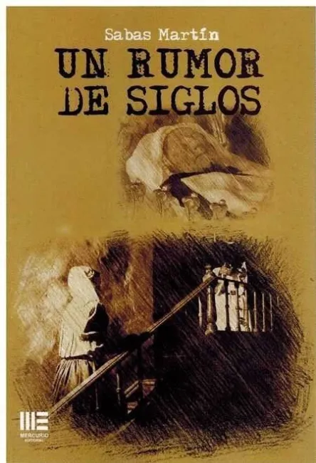 Un Rumor de Siglos