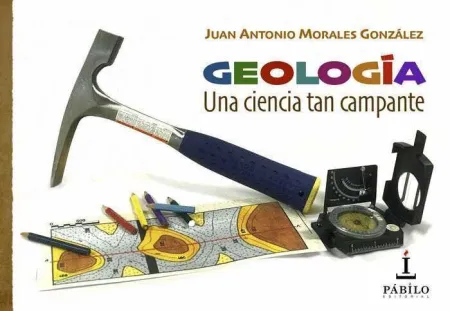 Geologia. Una Ciencia Tan Campante