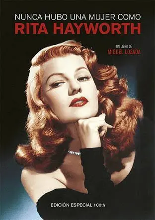 Nunca Hubo una Mujer Como Rita Hayworth