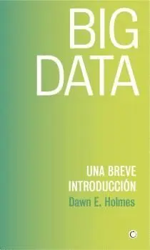 Big Data. Una Breve Introduccion