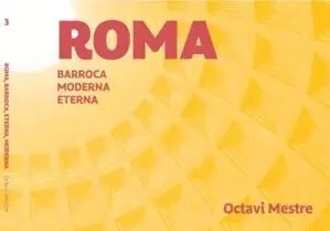 Roma. Romana, Barroca, Moderna