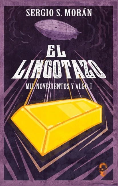 El Lingotazo Mil Novecientos y Algo