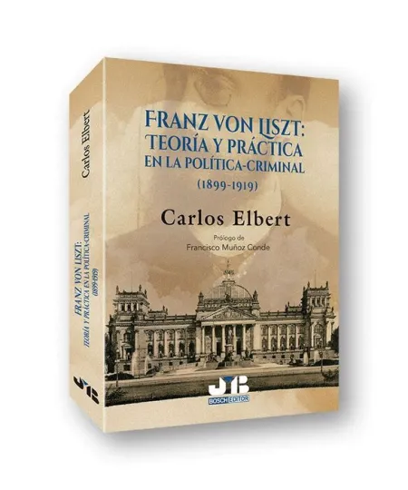 Franz Von Liszt: Teoría y Práctica en la Política-Criminal