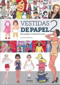 Vestidos de Papel 2. Recortables Norteamericanos
