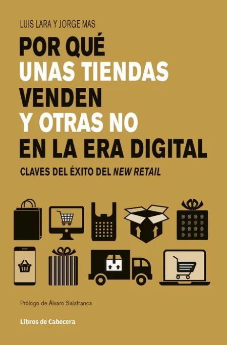 Por que unas Tiendas Venden y Otras no en la Era Digital
