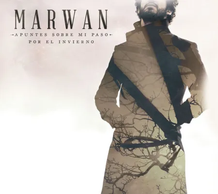 Marwan. Apuntes Sobre mi Paso por el Invierno