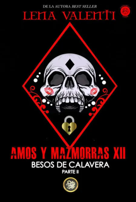 Amos y Mazmorras Xii. Besos de Calavera Parte Ii