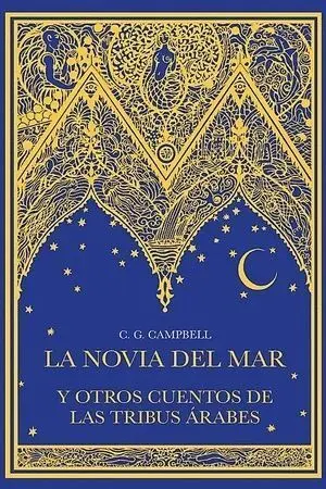 La Novia del Mar y Otros Cuentos de las Tribus Arabes