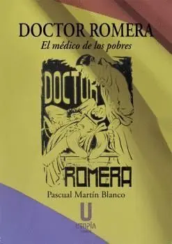 Doctor Romera, el Médico de los Pobres