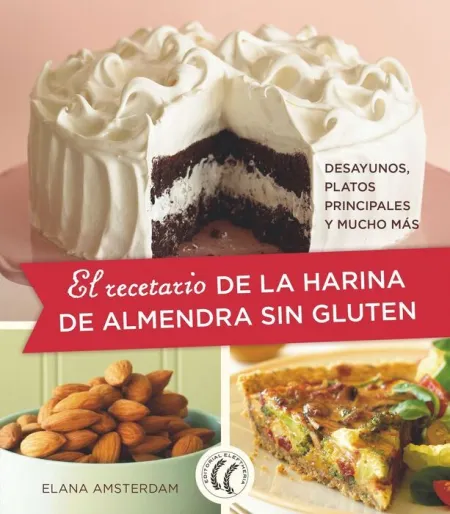 El Recetario de la Harina de Almendra sin Gluten
