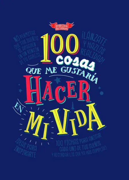 100 Cosas que me Gustaria Hacer en mi Vida