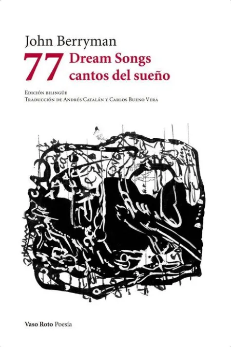 77 Dream Songs / Cantos del Sueño