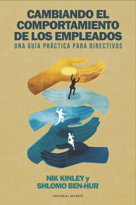 Cambiando el Comportamiento de los Empleados