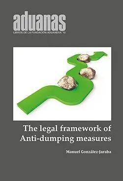 The Legal Framework Of Anti-Dumping Duties