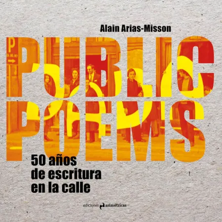 Public Poems. 50 Años de Escritura en la Calle