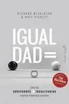 Igualdad = Como las Sociedades + Igualitarias Mejoran el Bienestar Colectivo