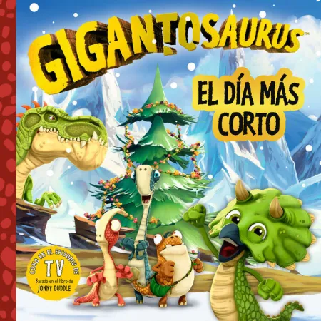 Gigantosaurus. El Día Más Corto