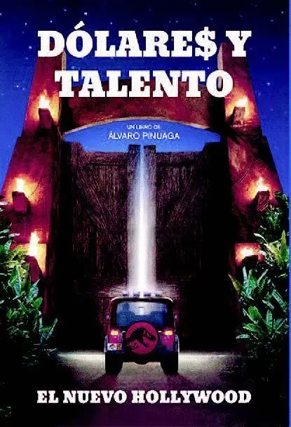 Dólares y Talento. El Nuevo Hollywood