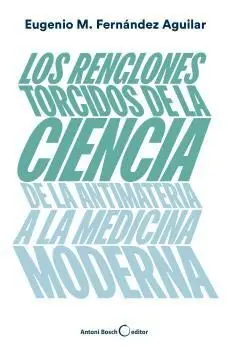 Los Renglones Torcidos de la Ciencia