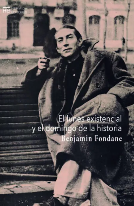El Lunes Existencial y el Domingo de la Historia