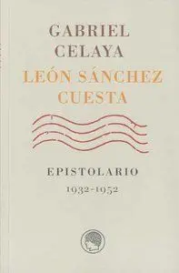 Gabriel Celaya, LeãÂ³N SãÂ¡Nchez Cuesta