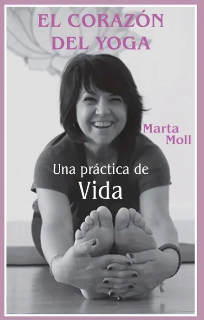El Corazon del Yoga