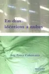 En Dias Identicos a Nubes