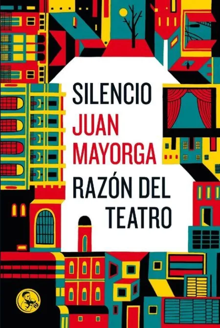 Silencio:razón del Teatro