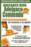 *** Adelgace Bien. Adelgace Comiendo