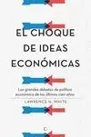 El Choque de Ideas Económicas