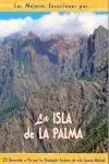 *** Mejores Excursiones por... La Isla de la Palma, las