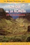 Mejores Excursiones por... La Isla de la Gomera, las -25...