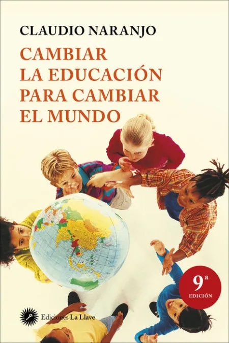 Cambiar la Educacion para Cambiar el Mundo