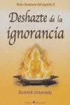 Deshazte de la Ignorancia