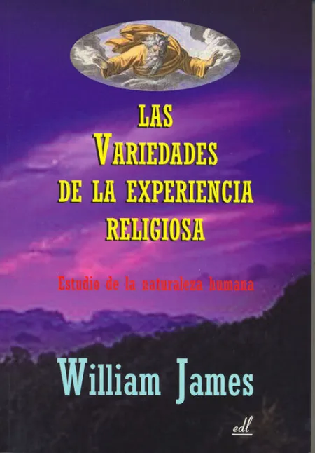 Las Variedades de la Experiencia Religiosa