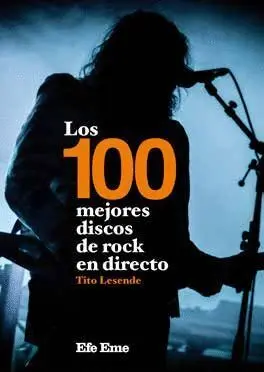 Los 100 Mejores Discos de Rock en Directo