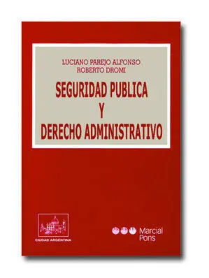Seguridad Pãºblica y Derecho Administrativo