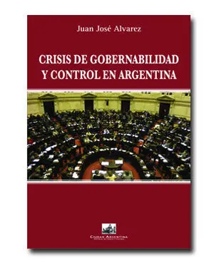 Crisis de Gobernabilidad y Control en Argentina