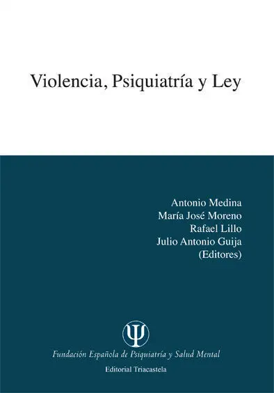 Violencia, Psiquiatrã?Â¡A y Ley