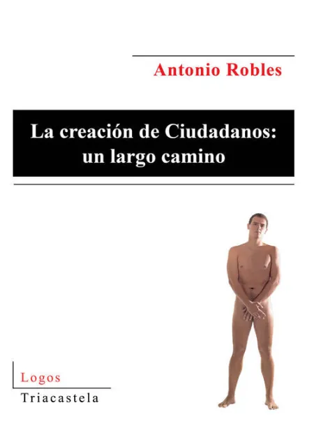La Creaciã?Â³N de Ciudadanos: un Largo Camino