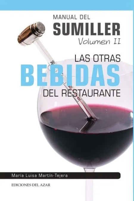 Manual del Sumiller Vol. Ii: las Otras Bebidas del Restaurante