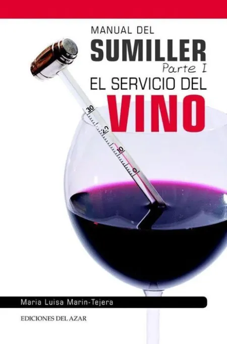 Manual del Sumiller. Parte I: el Servicio del Vino