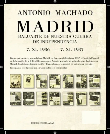 Madrid. Baluarte de nuestra Guerra de Independencia ( 7-Xi-1936 / 7-Xi-1927 )