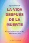 Vida Despues de la Muerte, la.