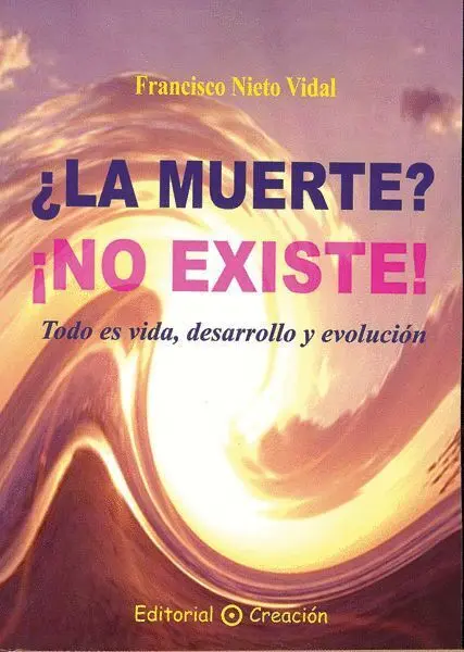 ¿La Muerte? ¡No Existe!