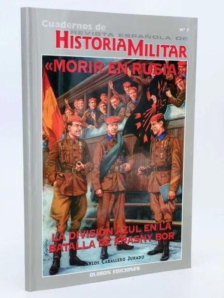 *** Morir en Rusia. la Division Azul en la Batalla de Krasny Bor