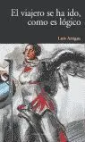 El Viajero se Ha Ido, Como Es Lógico