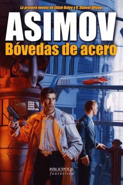 Asimov. Bovedas de Acero