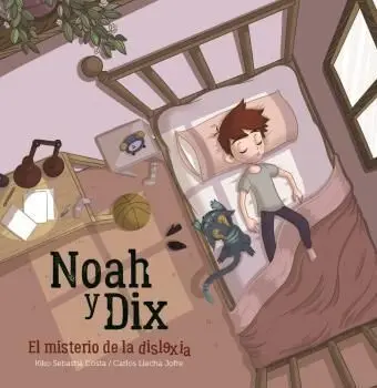 Noah y Dix, el Misterio de la Dislexia