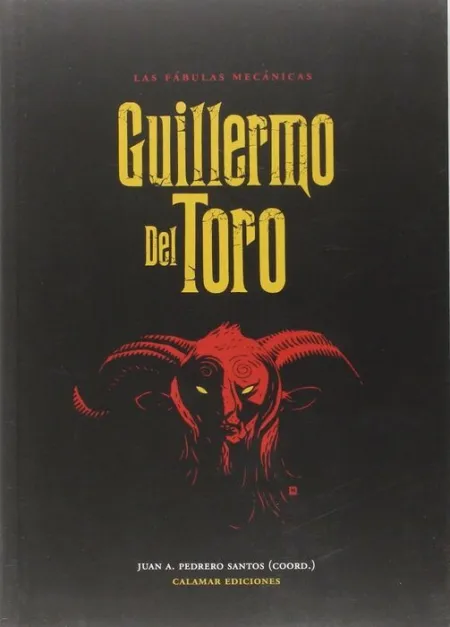 Guillermo del Toro. Las Fábulas Mecánicas.